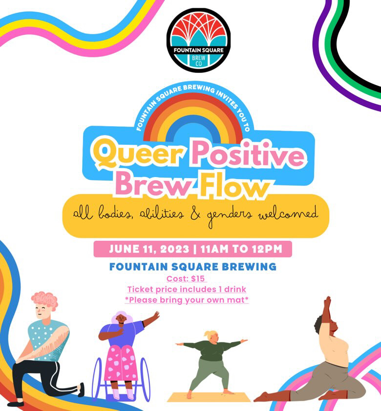 queer positive brew flow will be on sunday june 11 at 11 am at fountain square brew co