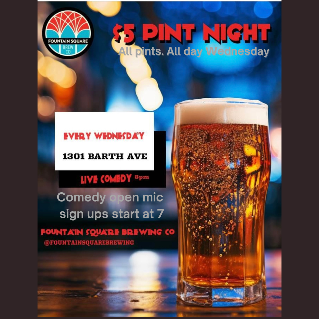 all pints are $5 on wednesday. comedy open mic sign ups start at 7.