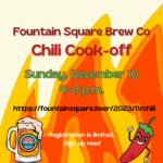 chili cook off is sunday december 10 from 4 to 8 p.m. at fountain square brewing