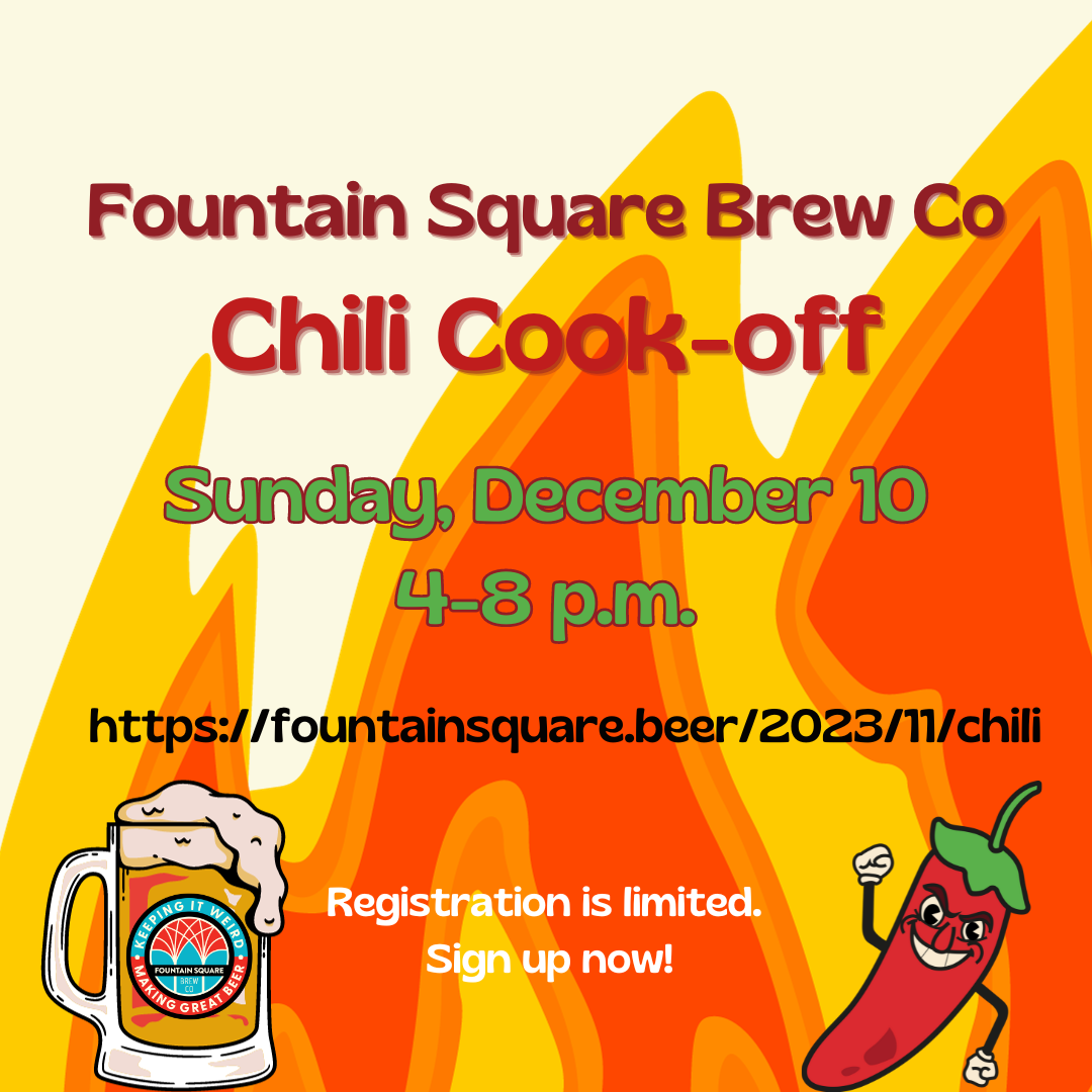 chili cook off is sunday december 10 from 4 to 8 p.m. at fountain square brewing