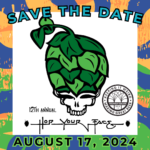 Hop Your Face returns on Saturday, August 17. This is our craft beer and music festival. Music at 4. Ticket link forthcoming.